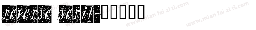 reverse serif字体转换